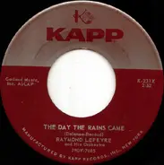 Raymond Lefèvre Et Son Grand Orchestre - The Day The Rains Came / Butter Fingers