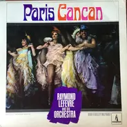 Raymond Lefèvre Et Son Grand Orchestre - Paris Cancan