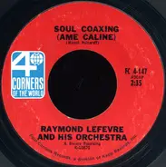 Raymond Lefèvre Et Son Grand Orchestre - Soul Coaxing (Ame Caline)