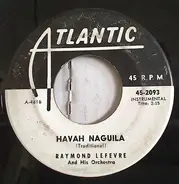 Raymond Lefèvre - Hava Naguila / Come Softly To Me