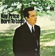 Ray Price - Born to Lose