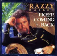 Razzy Bailey - I Keep Coming Back / True Life Country Music