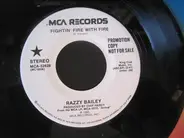 Razzy Bailey - Fightin' Fire With Fire