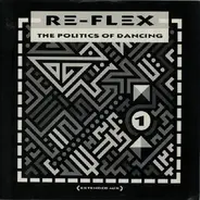 Re-Flex - The Politics Of Dancing (Extended Mix)
