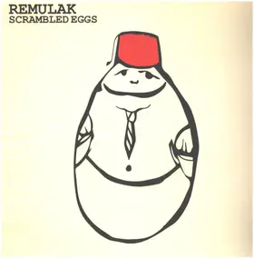 Remulak - Scrambled Eggs