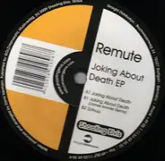 Remute - Joking About Death Ep