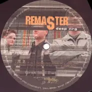 Remaster - Deep Nrg