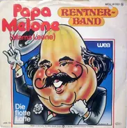 Rentnerband - Papa Melone (Mama Leone)