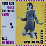 Rena Ried - Nimm Nicht Gleich Den Ersten Besten