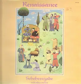 Renaissance - Scheherazade and Other Stories