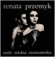 Renata Przemyk - Mało Zdolna Szansonistka