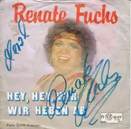 Renate Fuchs - Hey, Hey, Wir Heben Ab