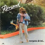 Renaud - Morgane De Toi...