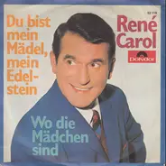 René Carol - Du Bist Mein Mädel, Mein Edelstein