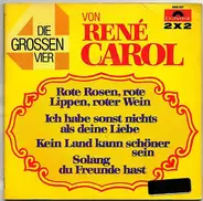 René Carol - Die Grossen Vier