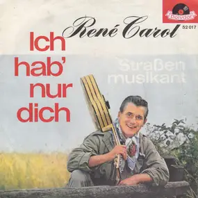 Rene Carol - Ich Hab' Nur Dich