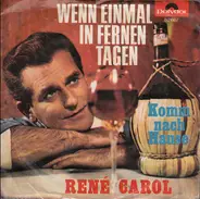 René Carol - Wenn Einmal In Fernen Tagen