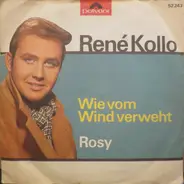 René Kollo - Wie Vom Wind Verweht / Rosy
