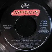 René & Angela With Kurtis Blow - Save Your Love (For #1)