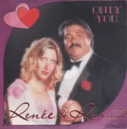 Renée & Renato - Only You