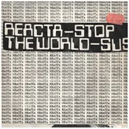 Reacta - Stop The World / SUS