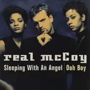 Real McCoy - Sleeping With An Angel / Ooh Boy