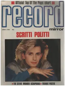 Record Mirror - JUN 9 / 1984 - Scritti Politti