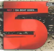 Red 5 - Da Beat Goes