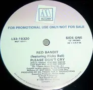 Red Bandit Featuring Ricky Bell - Please Don't Cry