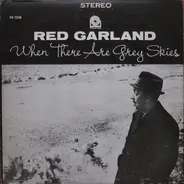 Red Garland - When There Are Grey Skies