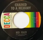 Red Foley - Chained To A Memory / Shame On You
