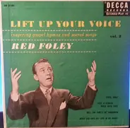 Red Foley - Lift Up Your Voice Vol. 2