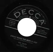 Red Foley With The Anita Kerr Singers - Strike While The Iron Is Hot