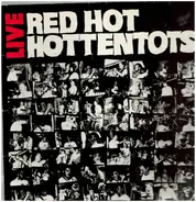 Red Hot Hottentots - Live
