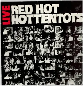 Red Hot Hottentots - Live