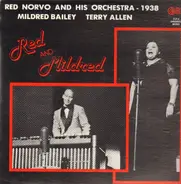 Red Norvo And His Orchestra , Mildred Bailey , Terry Allen - Red And Mildred—1938