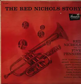 Red Nichols - The Red Nichols Story