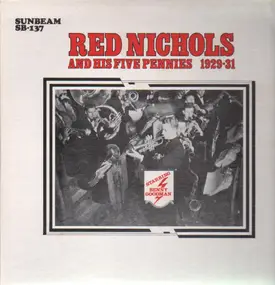 Red Nichols and his Five Pennies - 1929-31