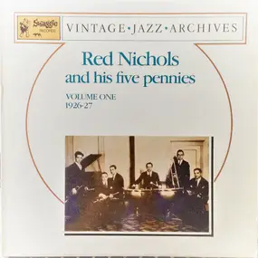 Red Nichols - Red Nichols And His Five Pennies Volume One 1926-1927