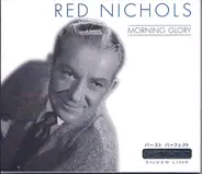 Red Nichols - Morning Glory