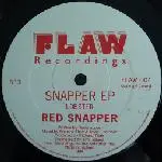 Red Snapper - Snapper EP