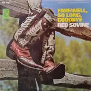 Red Sovine - Farewell, So Long, Goodbye