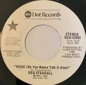 Red Steagall - Rosie (Do You Want To Talk It Over)