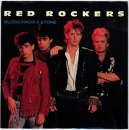 Red Rockers - Blood From A Stone