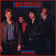 Red Rockers - Good as Gold