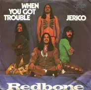 Redbone - When You Got Trouble