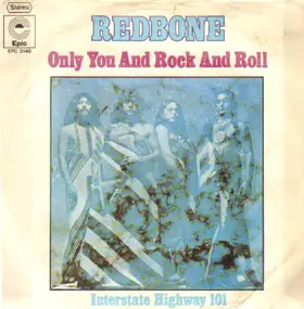 Redbone - Only You And Rock And Roll