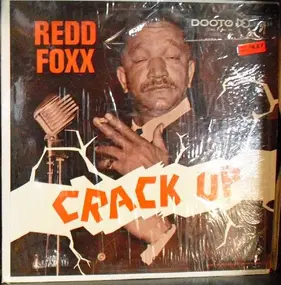 Redd Foxx - Crack Up