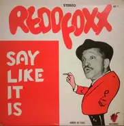 Redd Foxx - Say Like It Is