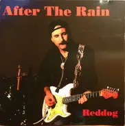 Reddog - After The Rain